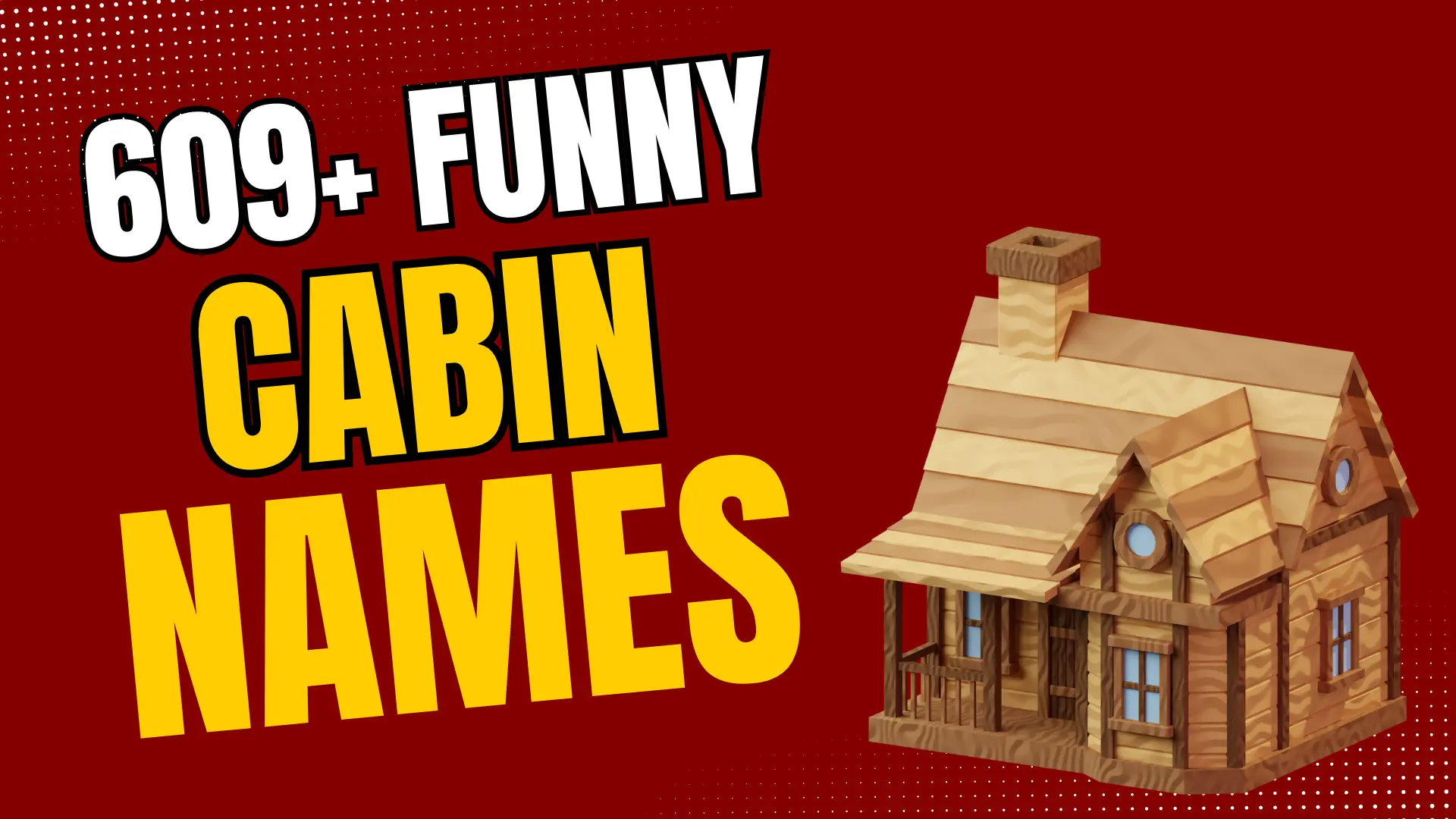 Funny Cabin Names