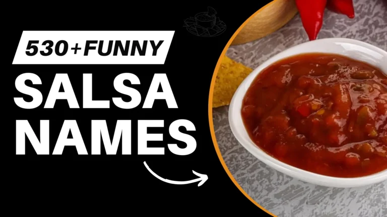 261+ Funny Salsa Names [Meaningful Ideas]