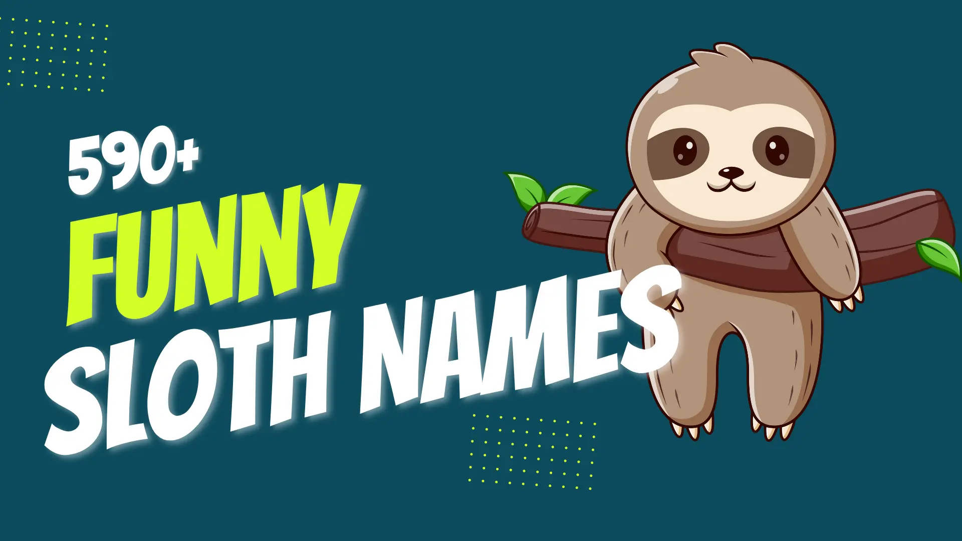 Funny Sloth Names