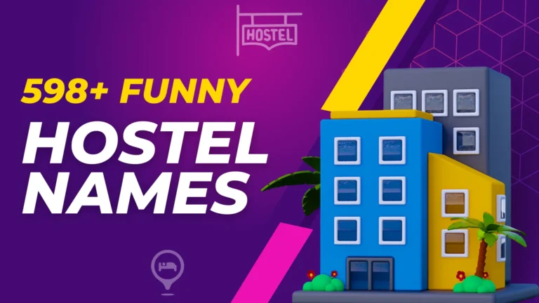 271+ Funny Hostel Names Ideas + AI Generator